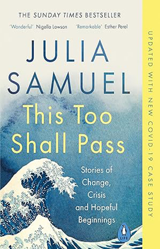 This Too Shall Pass - Stories of Change, Crisis and Hopeful Beginnings